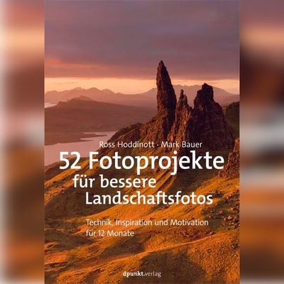 52 Fotoprojekte fuer bessere Landschaftsfotos