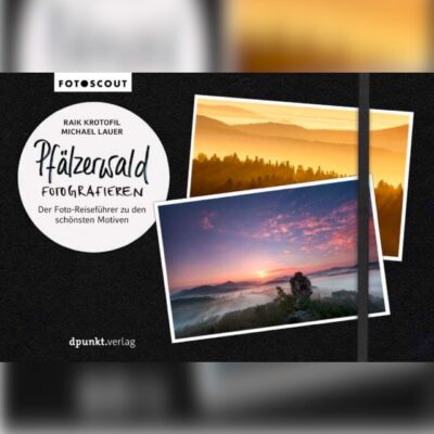 Pfälzerwald fotografieren - von Raik Krotofil & Michael Lauer